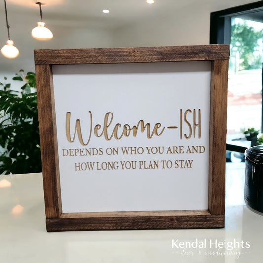 Welcome-Ish
