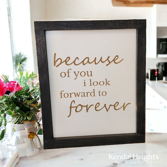 Because of you
