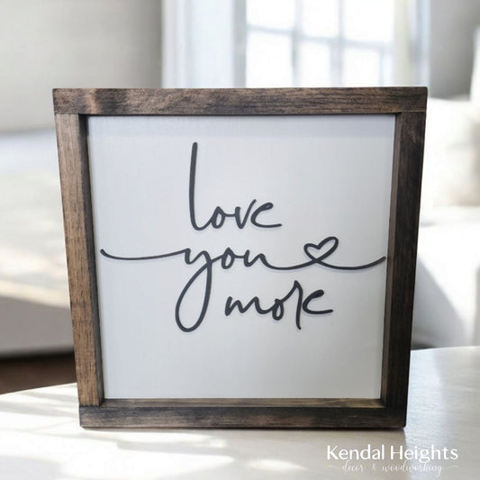 Love you more