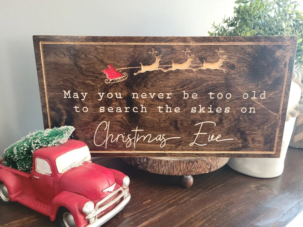 May you never be too old ... Christmas Eve