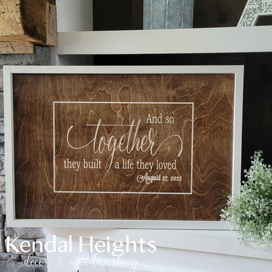 Wedding Signing Board - Together they built...