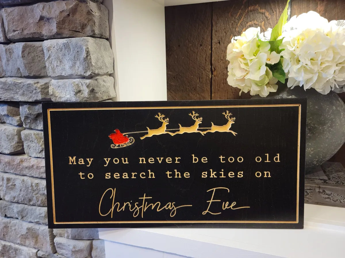 May you never be too old ... Christmas Eve