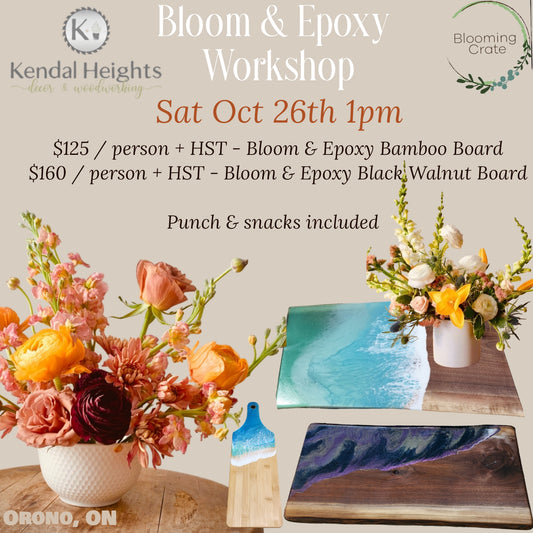 Oct 26th - Bloom & Epoxy Workshop - Deposit only