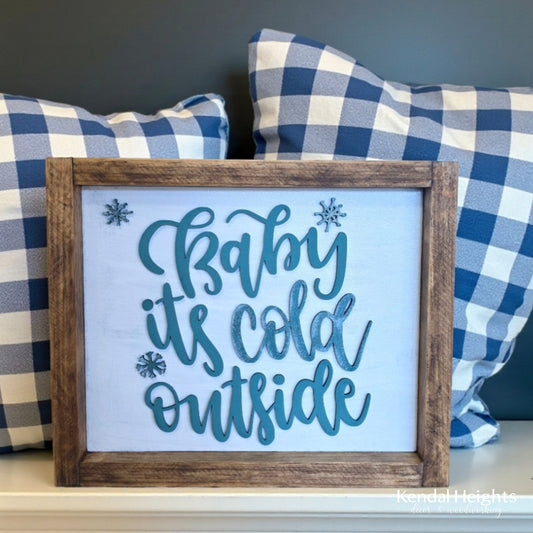 Baby its Cold